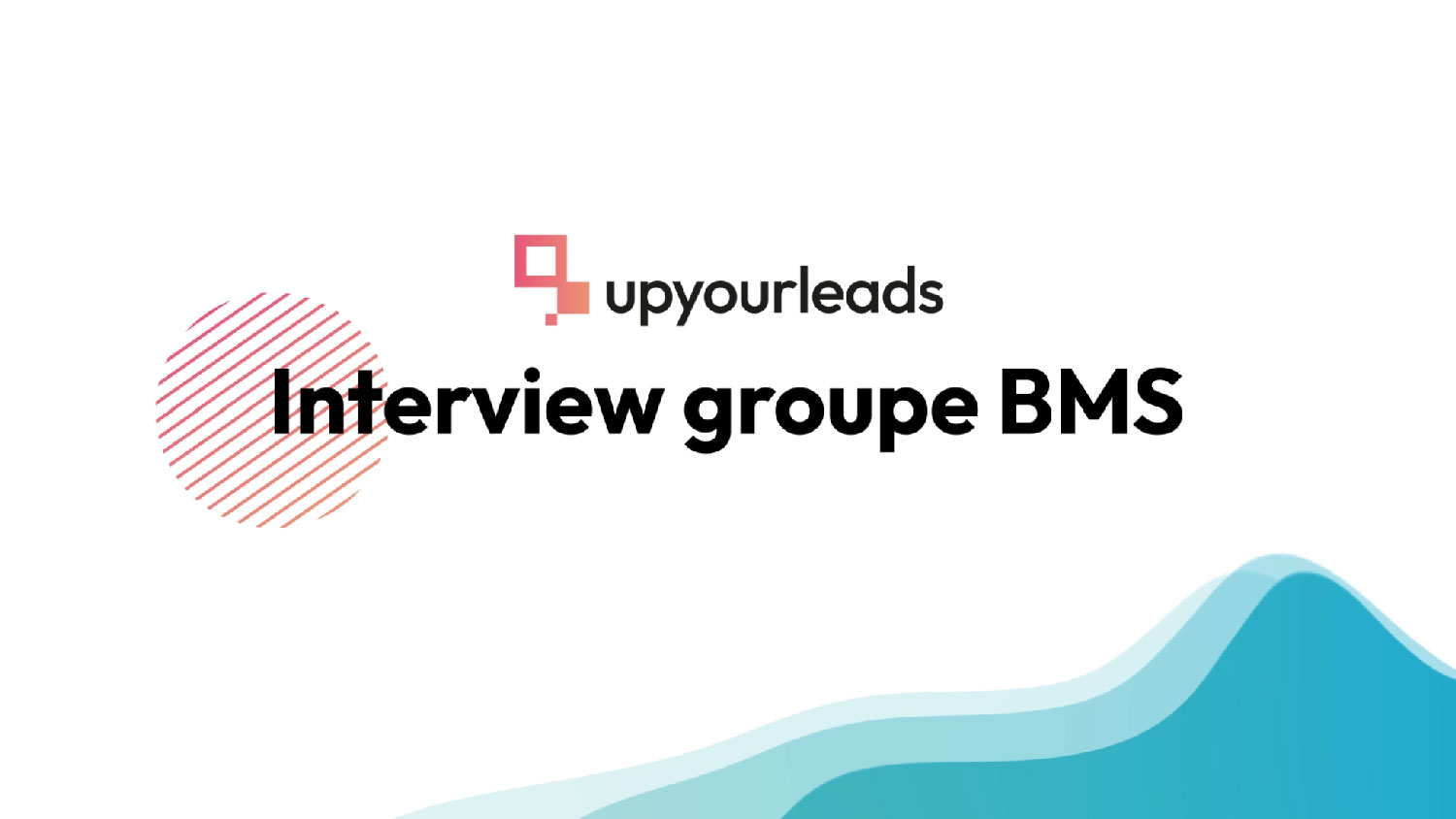 Interview groupe BMS